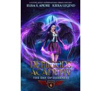 Elisa S. Amore Demigods Academy - Book 6: The Day Of Darkness Paperback Elisa S. Amore Multicolor