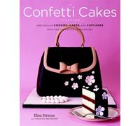Elisa Strauss Christie Matheso The Confetti Cakes Cookboo (Hardback) (US IMPORT)