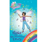 Elisa the Adventure Fairy: The Princess Fairies Book 4 (Rainbow Magic)