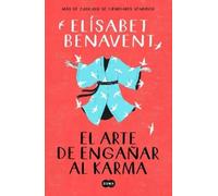 Elísabet Benave El arte de engañar al karma / The Art of Cheating Ka (Paperback)