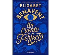 Elisabet Benavent Un cuento perfecto (Paperback)