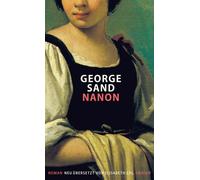Elisabeth Edl George Sand Nanon: Roman (Hardback)