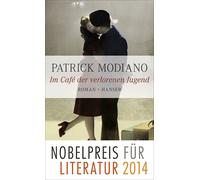 Elisabeth Edl Patrick Modiano Im Café der verlorenen Jugend: Roman (Hardback)