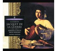 Elisabeth Jacquet De La Guerre - Sonatas for One and Two Violins