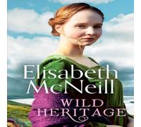 Elisabeth McNeill Wild Heritage Paperback Book Elisabeth McNeill Multicolor