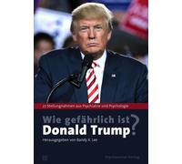 Elisabeth Mika Wie gefährlich ist Donald Trump?: 27 Stellungnahmen (Paperback)