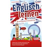 Elisabeth Rober Englisch lernen für Anfänger: Mit dem genialen Sprac (Paperback)