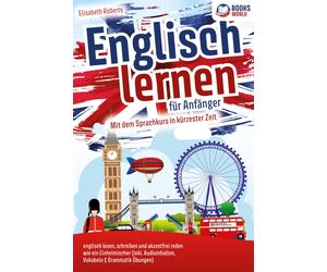 Elisabeth Rober Englisch lernen für Anfänger: Mit dem genialen Sprac (Paperback)