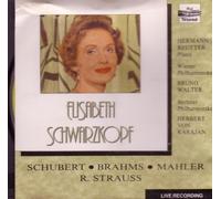 Elisabeth Schwarzkopf - Schubert/Brahms/Mahler/R. Strauss