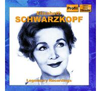 Elisabeth Schwarzkopf - SCHWARZKOPF, Elizabeth: Legendary Recordings