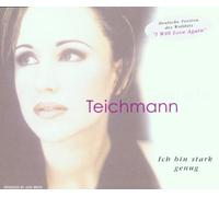 Elisabeth Teichmann - Ich Bin Stark Genug