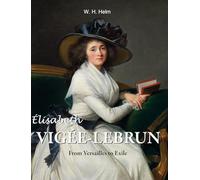 Élisabeth Vigée-Lebrun: From Versailles to Exile