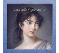 Elisabeth Vigee-Lebrun (Masterpieces)