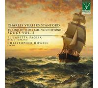 Elisabetta Paglia, Christopher Howell - To Send My Vessel Sailing on Beyond, Songs Vol. 2