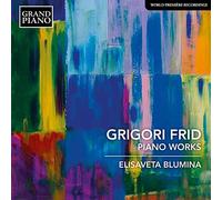 Elisaveta Blumina - Grigori Frid: Piano Works