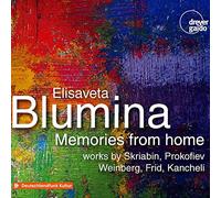 Elisaveta Blumina - Memories From Home: Works By Scriabin, Prokofiev (2CD)