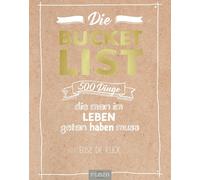Elise de Rijck Christine Birnba Die Bucket List: 500 Dinge, die man (Paperback)