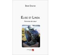 Elise et Linda: Femmes de cœur