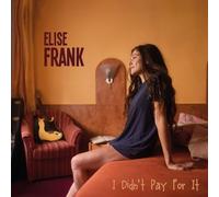 ELISE FRANK - DIDN'T PAY FOR IT
