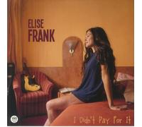 ELISE FRANK - DIDN'T PAY FOR IT [VINYL]