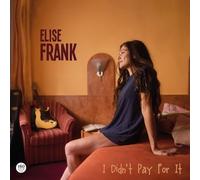ELISE FRANK - DIDN'T PAY FOR IT [VINYL]