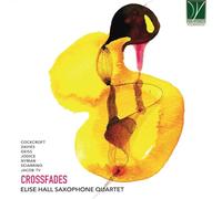 Elise Hall Saxophone Quartet - Crossfades