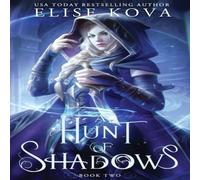 Elise Kova A Hunt of Shadows Paperback Book Elise Kova Multicolor