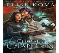Elise Kova Chosen Champion Paperback Book Elise Kova Multicolor