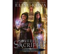 Elise Kova Sovereign Sacrifice Paperback Book Elise Kova Multicolor