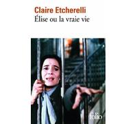 Elise ou la vraie vie (Lettres Nouvelles)