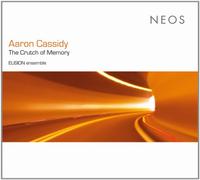 Elision Ensemble - Aaron Cassidy: The Crutch of Memory