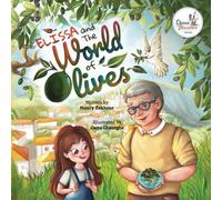 Elissa and the World of Olives: 2 (Elissa Discovers)
