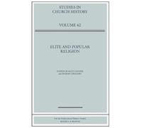 Elite and Popular Religion: v. 42 (Studies in Church History)