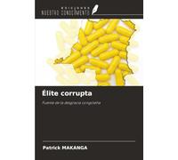 Élite corrupta: Fuente de la desgracia congoleña