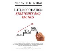 Elite Negotiation Strategies and Tactics