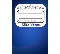 Elite Notes is a Elit Notebook - A Prestigious and Elegant Approach to Note-Taking | Unique, Numbered Pages with Personal Index | 6 x 9" | 200 Pages / ... | Sturdy, School, College & Office Supplies