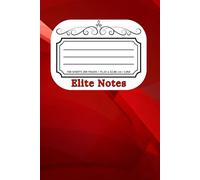 Elite Notes is a Elit Notebook - A Prestigious and Elegant Approach to Note-Taking | Unique, Numbered Pages with Personal Index | 6 x 9" | 200 Pages / ... | Sturdy, School, College & Office Supplies