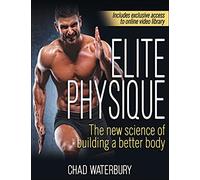 Elite Physique: The New Science of Building a Better Body