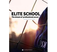 Elite School | The dream of professional soccer