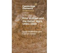Elite Women and the Italian Wars, 1494-1559