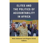 Elites and the Politics of Accountability in Africa (African Perspectives)