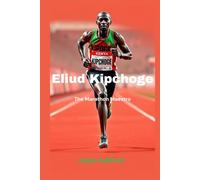 Eliud Kipchoge: The Marathon Maestro (Ashford book collection)
