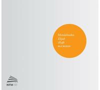Felix Mendelssohn : Mendelssohn: Elijah 1846 CD 2 discs (2012) NEW