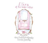 Eliza at Rose Water Cottage