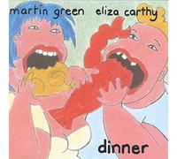 Martin Green & Eliza Carthy - Dinner