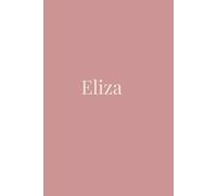 Eliza: Personalized Notebook for Women | 110 Lined Pages | Custom Name Journal | Minimalist Gift Idea