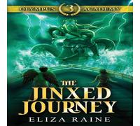 Eliza Raine Olympus Academy: The Jinxed Journey Paperback Book Eliza Raine Multicolor