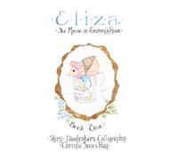 Eliza: The Mouse in Grammy's House