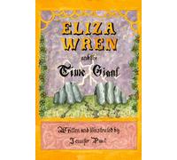 Eliza Wren and the Time Giant: 2 (Eliza Wren Series)
