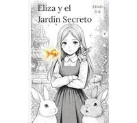 Eliza y el Jardín Secreto(Cómics para niños) (THOR(spanish))
